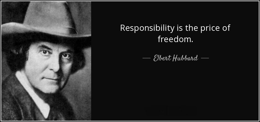 quote-responsibility-is-the-price-of-freedom-elbert-hubbard-13-75-57